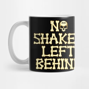 No Shaker Left Behind Mug